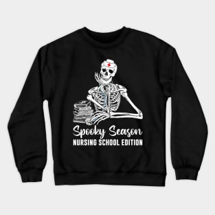 Nursing School Student Halloween Skeleton Crewneck Sweatshirt